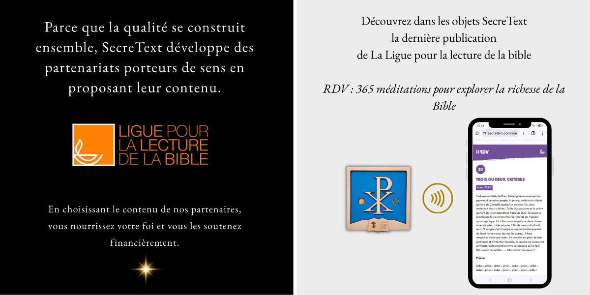 SecreText a développé un partenariat avec la Ligue pour la Lecture de la Bible. Les créations de SecreText peuvent inclure le contenu de la Ligue, par exemple, le "RDV : 365 méditations pour explorer la richesse de la Bible".